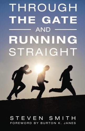 Through The Gate And Running Straight [Paperback]