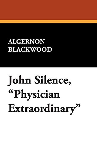 John Silence, Physician Extraordinary [Unknown]