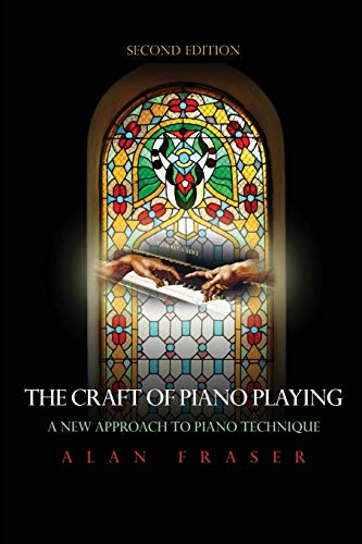 The Craft of Piano Playing A New Approach to Piano Technique [Paperback]
