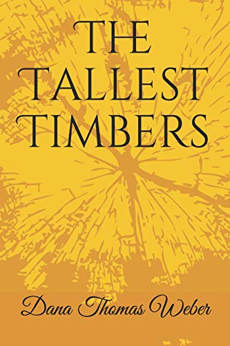 The Tallest Timbers [Paperback]