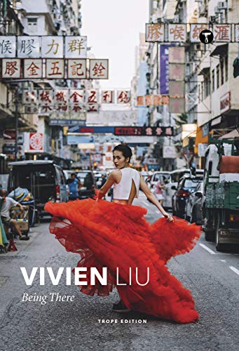 Vivien Liu Being There [Hardcover]