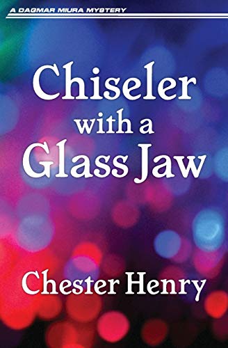 Chiseler with a Glass Jaw [Paperback]