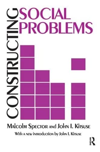 Constructing Social Problems [Hardcover]