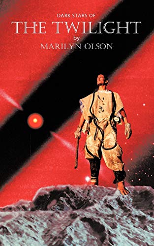 Dark Stars of the Twilight  Sequel to the Twinkling [Paperback]