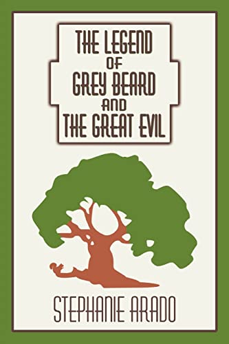 Legend of Grey Beard and the Great Evil [Paperback]