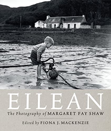 Eilean The Island Photography of Margaret Fay Shaw [Hardcover]