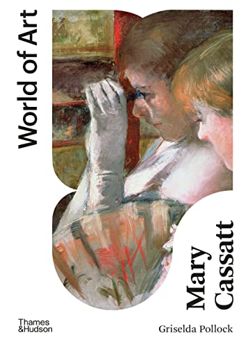 Mary Cassatt Painter of Modern Women [Paperback]