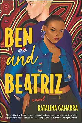 Ben and Beatriz A Novel [Paperback]