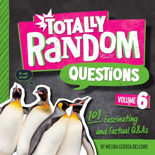 Totally Random Questions Volume 6 101 Fascinating and Factual Q&ampAs [Paperback]