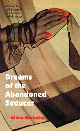 Dreams Of The Abandoned Seducer Vaudeville Novel (latin American Women Writers) [Paperback]