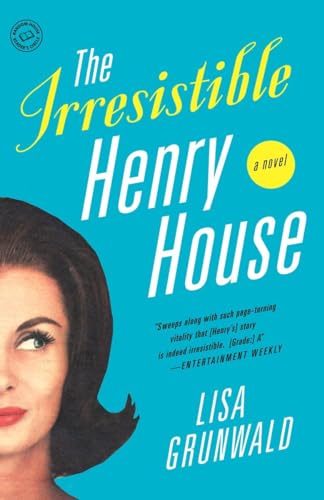 The Irresistible Henry House A Novel [Paperback]