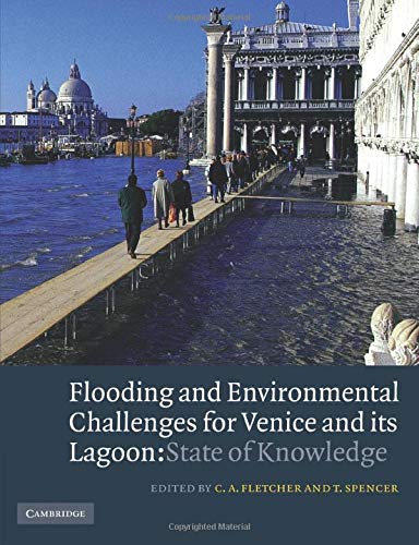 Flooding and Environmental Challenges for Venice and its Lagoon State of Knowle [Paperback]