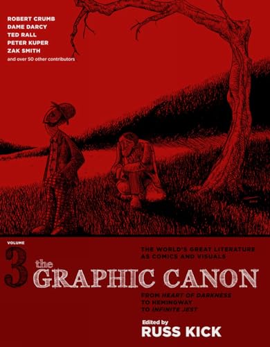 The Graphic Canon, Vol. 3 From Heart of Darkness to Hemingway to Infinite Jest [Paperback]