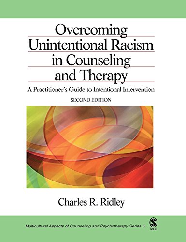 Overcoming Unintentional Racism in Counseling and Therapy A Practitioner's Guid [Hardcover]