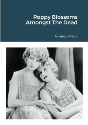Poppy Blossoms Amongst The Dead