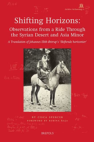 Shifting Horizons Observations from a Ride Through the Syrian Desert and Asia M [Paperback]