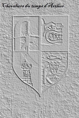 Chevaliers Du Temps D'arthur (french Edition) [Paperback]