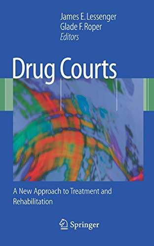 Drug Courts A New Approach to Treatment and Rehabilitation [Paperback]