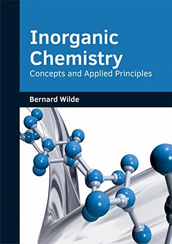 Inorganic Chemistry Concepts and Applied Principles [Hardcover]