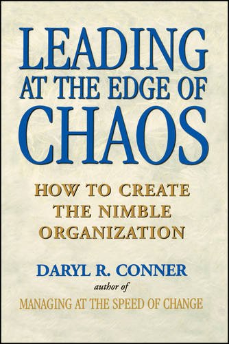 Leading at the Edge of Chaos How to Create the Nimble Organization [Paperback]