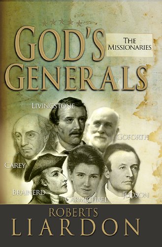 Gods Generals The Missionaries [Hardcover]