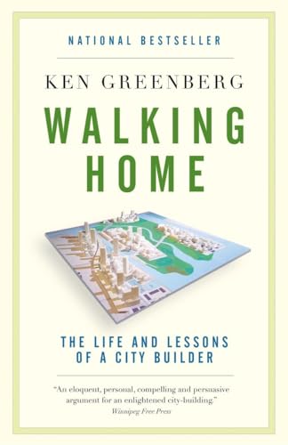 Walking Home The Life and Lessons of a City Builder [Paperback]