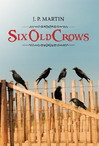 Six Old Crows [Hardcover]