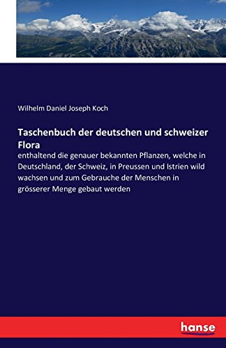 Taschenbuch Der Deutschen Und Schweizer Flora (german Edition) [Paperback]