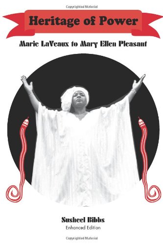 Heritage Of Power (marie Laveaux To Mary Ellen Pleasant) [Paperback]