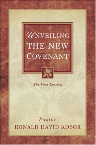 Unveiling The New Covenant [Paperback]