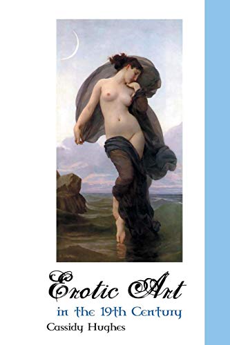 Erotic Art In The 19th Century [Paperback]