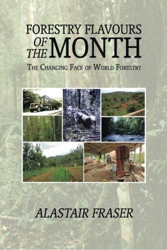 Forestry Flavours Of The Month The Changing Face Of World Forestry [Paperback]