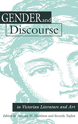 Gender and Discourse in Victorian Literature and Art [Hardcover]
