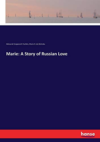 Marie  A Story of Russian Love [Paperback]