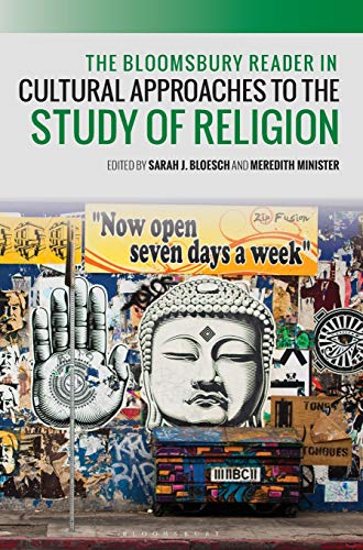 The Bloomsbury Reader in Cultural Approaches to the Study of Religion [Hardcover]