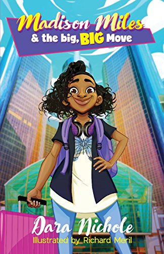 Madison Miles and the Big BIG Move [Paperback]