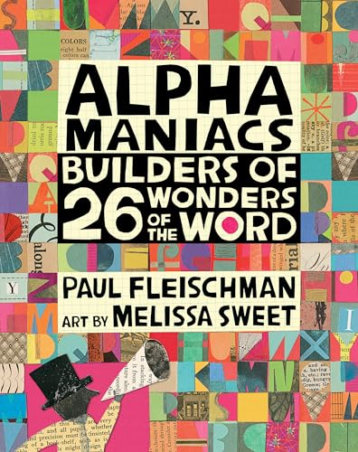 Alphamaniacs Builders of 26 Wonders of the Word [Hardcover]