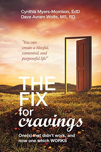 Fix for Cravings  One(S) That Didn't Work, and Now One Which Works [Paperback]