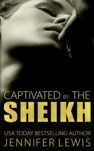 Desert Kings Amahd Captivated By The Sheikh (volume 6) [Paperback]