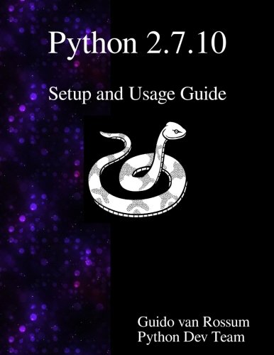 Python 2.7.10 Setup And Usage Guide [Paperback]