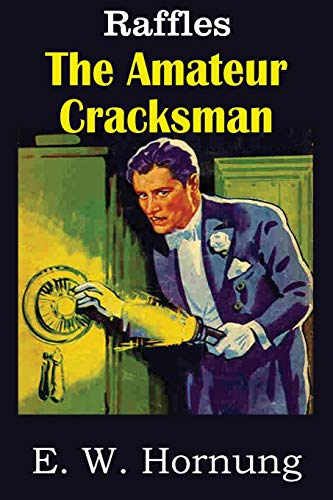 The Amateur Cracksman [Paperback]