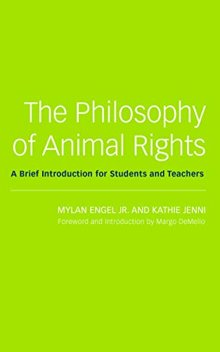 The Philosophy of Animal Rights A Brief Introduction for Students and Teachers [Paperback]