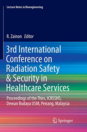 3rd International Conference on Radiation Safety &amp Security in Healthcare Se [Paperback]
