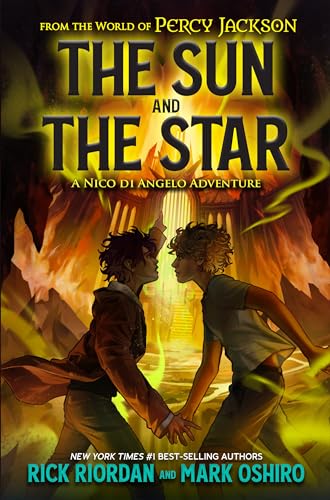 From the World of Percy Jackson The Sun and the Star A Nico di Angelo Adventur [Hardcover]