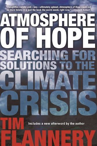 Atmosphere of Hope Searching for Solutions to the Climate Crisis [Paperback]