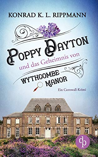 Poppy Dayton Und Das Geheimnis Von Wythcombe Manor