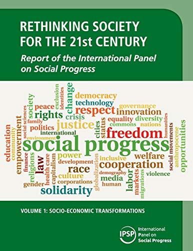 Rethinking Society for the 21st Century Volume 1, Socio-Economic Transformation [Paperback]