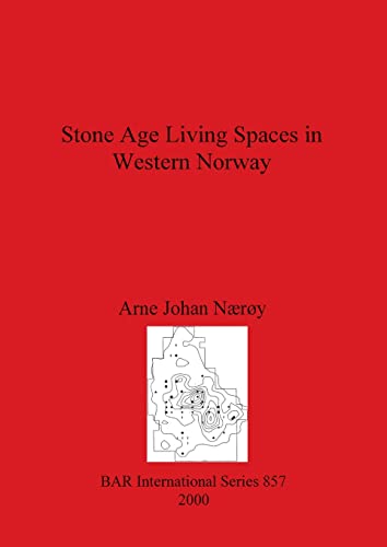Stone Age Living Spaces in Western Norway [Paperback]