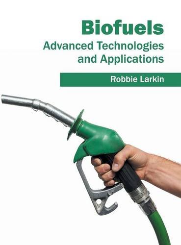 Biofuels Advanced Technologies and Applications [Hardcover]
