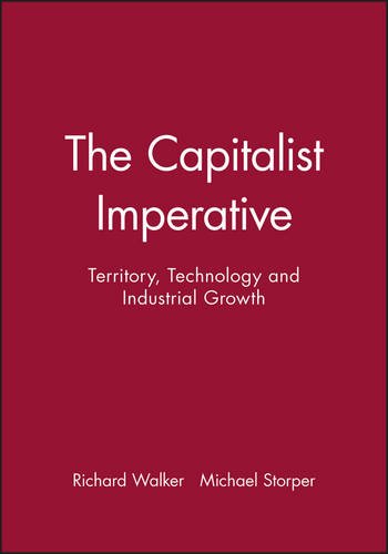 The Capitalist Imperative Territory, Technology and Industrial Growth [Paperback]